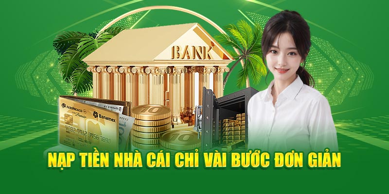 Điều kiện để có thể nạp tiền Nohu90 